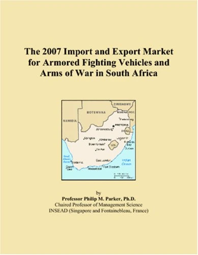 The 2007 Import and Export Market for Armored Fighting Vehicles and Arms of War in South Africa - Image 1