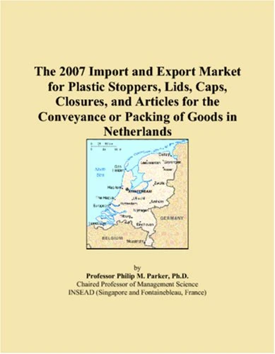 The 2007 Import and Export Market for Plastic Stoppers, Lids, Caps, Closures, and Articles for the Conveyance or Packing of Goods in Netherlands