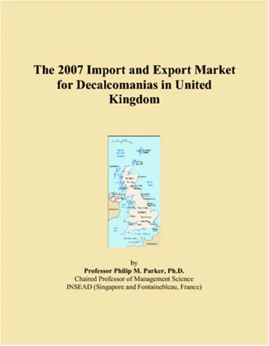 The 2007 Import and Export Market for Decalcomanias in United Kingdom