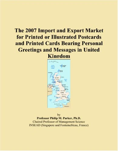The 2007 Import and Export Market for Printed or Illustrated Postcards and Printed Cards Bearing Personal Greetings and Messages in United Kingdom - Image 1