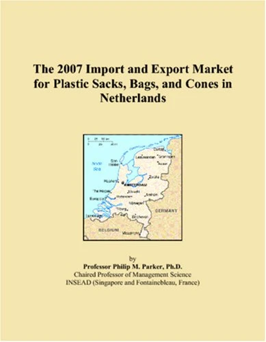 The 2007 Import and Export Market for Plastic Sacks, Bags, and Cones in Netherlands