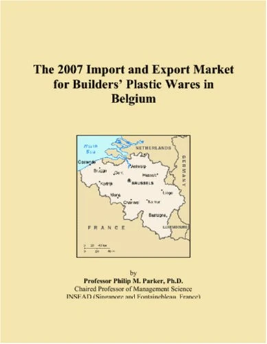 The 2007 Import and Export Market for Builders� Plastic Wares in Belgium
