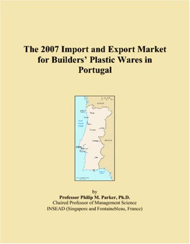 The 2007 Import and Export Market for Builders Plastic Wares in Portugal