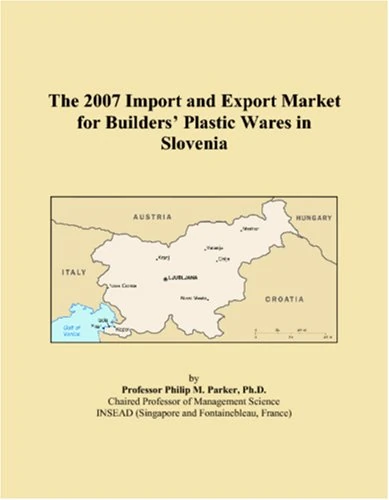 The 2007 Import and Export Market for Builders Plastic Wares in Slovenia