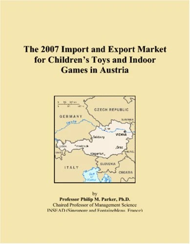 The 2007 Import and Export Market for Childrens Toys and Indoor Games in Austria