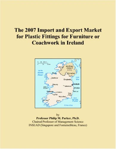 The 2007 Import and Export Market for Plastic Fittings for Furniture or Coachwork in Ireland