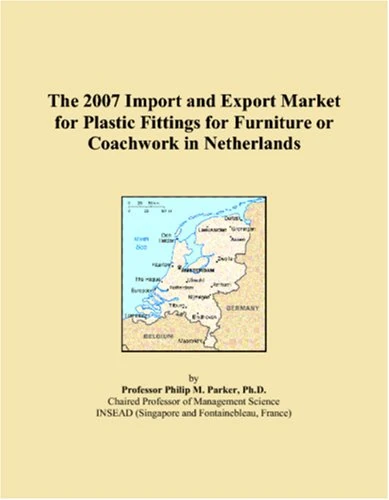 The 2007 Import and Export Market for Plastic Fittings for Furniture or Coachwork in Netherlands