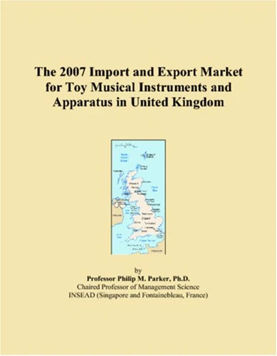 The 2007 Import and Export Market for Toy Musical Instruments and Apparatus in United Kingdom