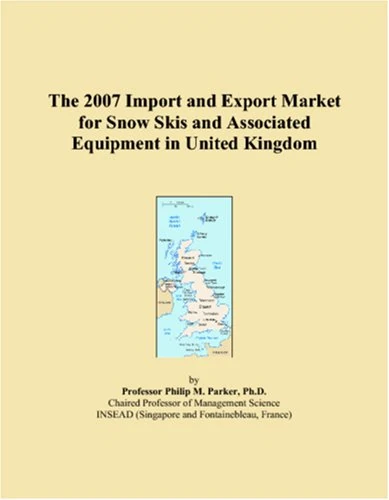 The 2007 Import and Export Market for Snow Skis and Associated Equipment in United Kingdom