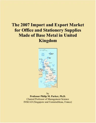 2007 Import and Export Market: UK Metal Office Supplies