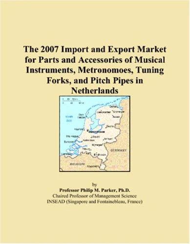 The 2007 Import and Export Market for Parts and Accessories of Musical Instruments, Metronomoes, Tuning Forks, and Pitch Pipes in Netherlands