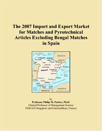 The 2007 Import and Export Market for Matches and Pyrotechnical Articles Excluding Bengal Matches in Spain