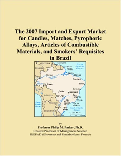 The 2007 Import and Export Market for Candles, Matches, Pyrophoric Alloys, Articles of Combustible Materials, and Smokers Requisites in Brazil
