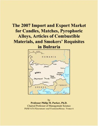 The 2007 Import and Export Market for Candles, Matches, Pyrophoric Alloys, Articles of Combustible Materials, and Smokers Requisites in Bulgaria