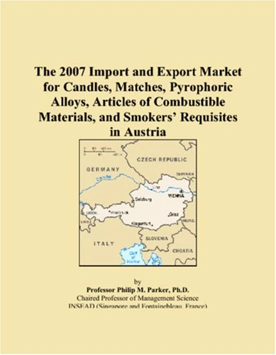 The 2007 Import and Export Market for Candles, Matches, Pyrophoric Alloys, Articles of Combustible Materials, and Smokers Requisites in Austria