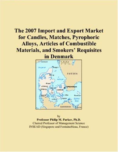The 2007 Import and Export Market for Candles, Matches, Pyrophoric Alloys, Articles of Combustible Materials, and Smokers Requisites in Denmark