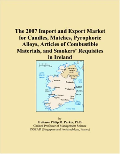 The 2007 Import and Export Market for Candles, Matches, Pyrophoric Alloys, Articles of Combustible Materials, and Smokers Requisites in Ireland