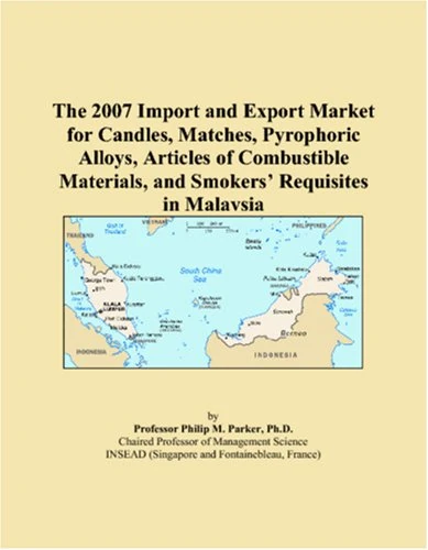The 2007 Import and Export Market for Candles, Matches, Pyrophoric Alloys, Articles of Combustible Materials, and Smokers Requisites in Malaysia