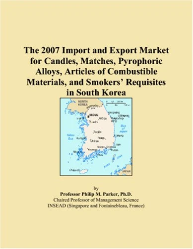 The 2007 Import and Export Market for Candles, Matches, Pyrophoric Alloys, Articles of Combustible Materials, and Smokers Requisites in South Korea