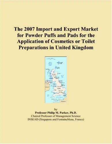 The 2007 Import and Export Market for Powder Puffs and Pads for the Application of Cosmetics or Toilet Preparations in United Kingdom