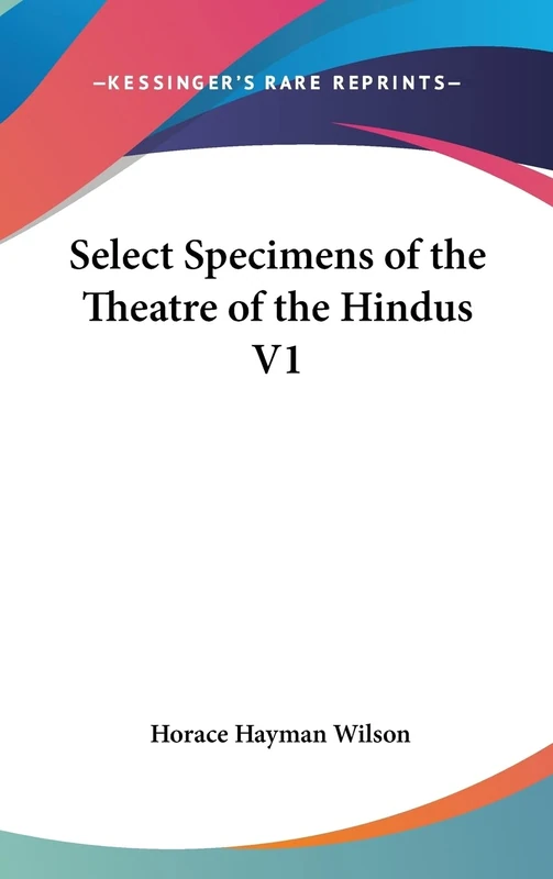 Select Specimens of the Theatre of the Hindus V1