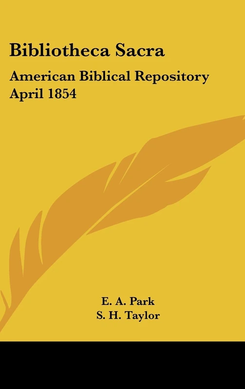Bibliotheca Sacra: American Biblical Repository April 1854