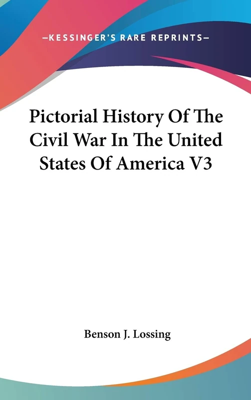 Pictorial History Of The Civil War In The United States Of America V3