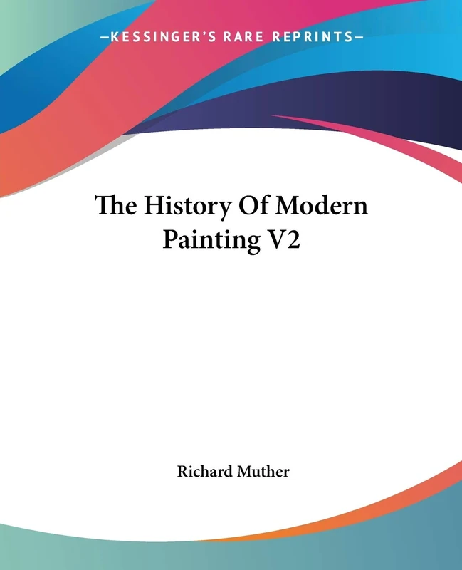 The History Of Modern Painting V2: 2