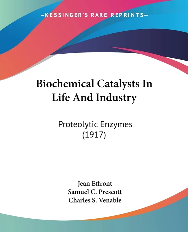 Biochemical Catalysts In Life And Industry: Proteolytic Enzymes (1917) - Image 1