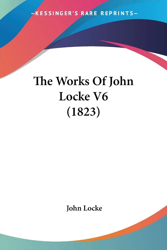 The Works Of John Locke V6 (1823) - Image 1