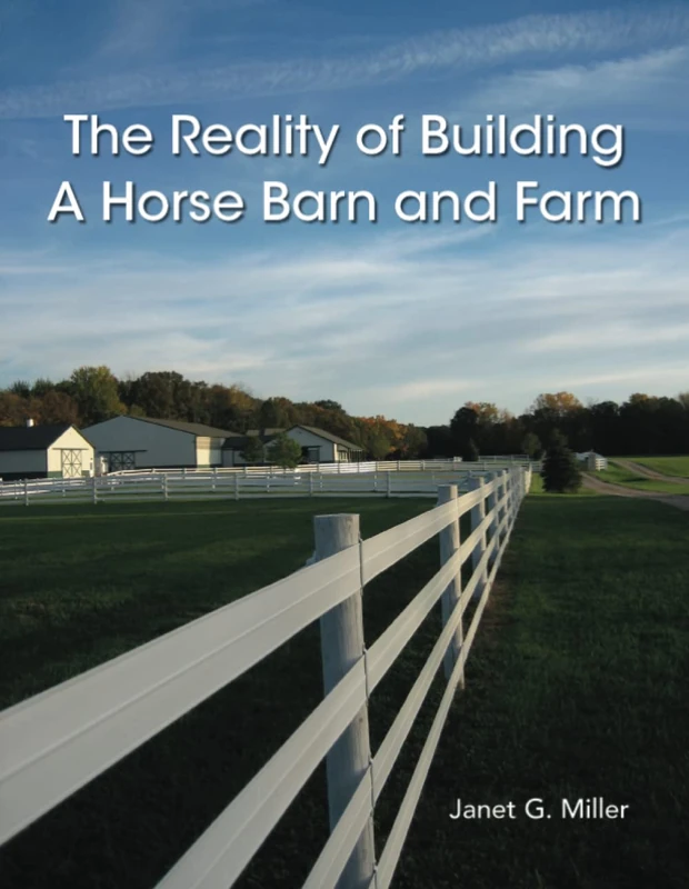 The Reality of Building A Horse Barn and Farm - Image 1