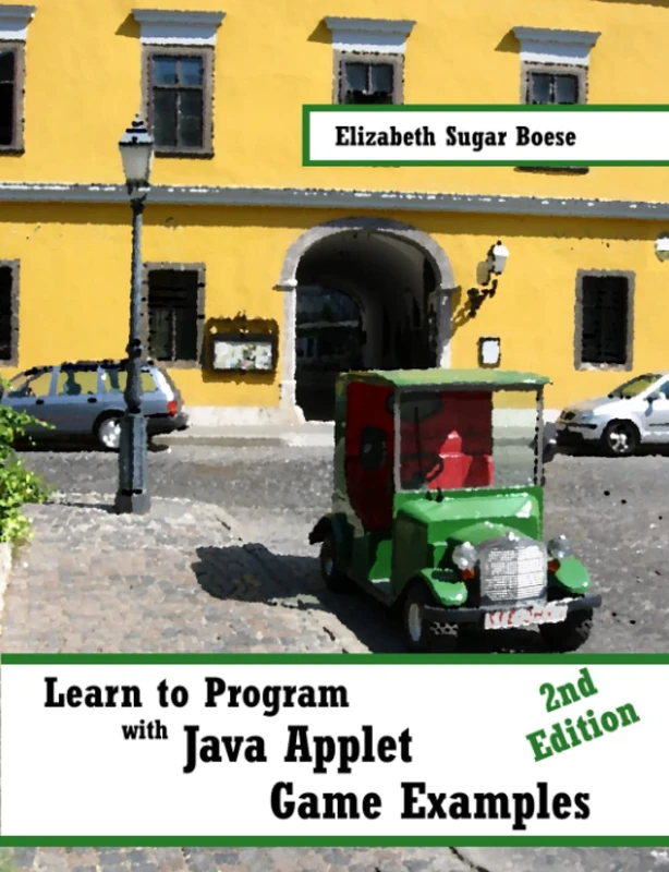 Learn to Program with Java Applet Game Examples