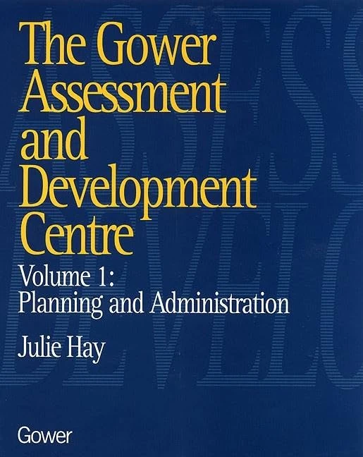 The Gower Assessment and Development Centre: Planning and Administration: 1
