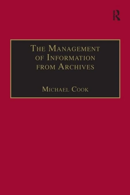 The Management of Information from Archives