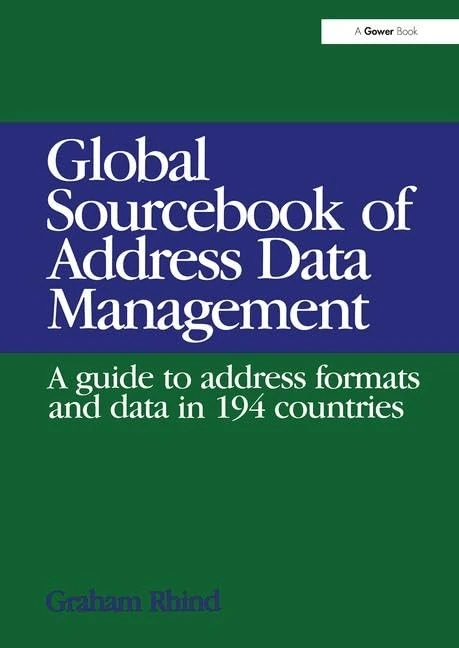 Global Sourcebook of Address Data Management: A Guide to Address Formats and Data in 194 Countries - Image 1