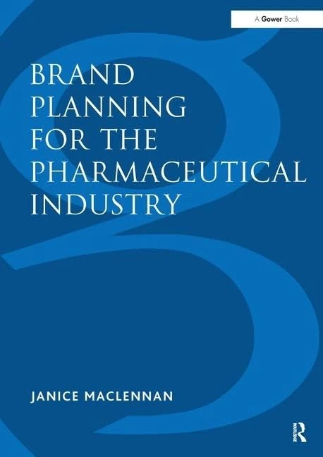 Routledge Brand Planning for the Pharmaceutical Industry