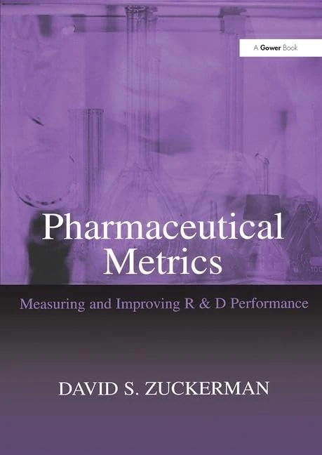 Pharmaceutical Metrics: Measuring and Improving R & D Performance