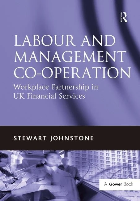 Routledge - Labour and Management Co-operation Book