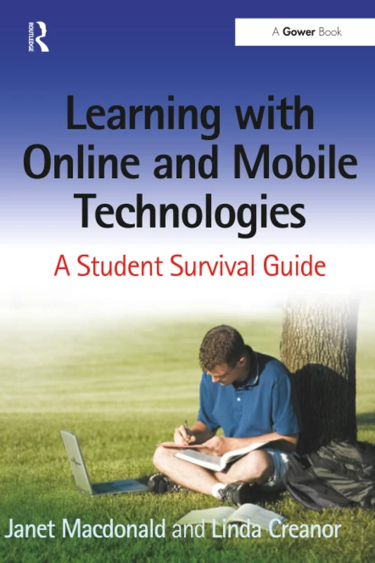 Learning with Online and Mobile Technologies: A Student Survival Guide