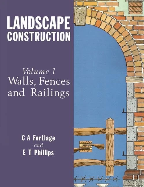 Routledge Landscape Construction Vol 1 - Walls, Fences, Railings