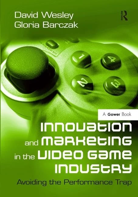 Routledge Innovation and Marketing in the Video Game Industry - Image 1