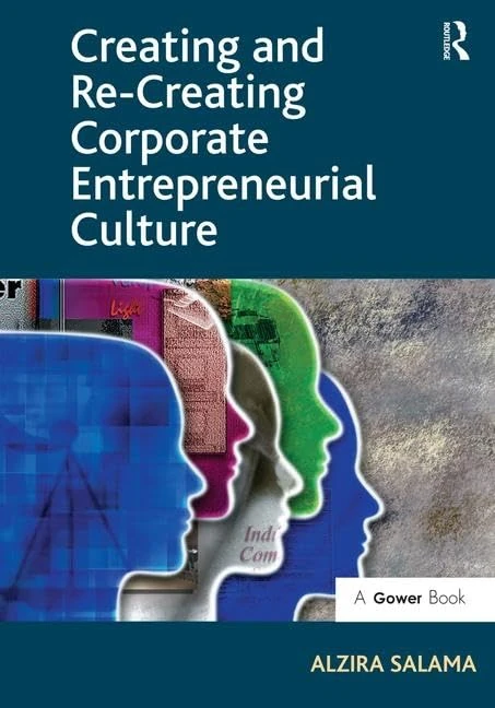 Creating and Re-Creating Corporate Entrepreneurial Culture - Image 1