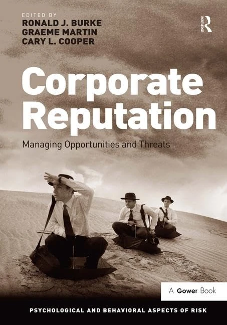 Routledge Corporate Reputation - Managing Risks and Threats