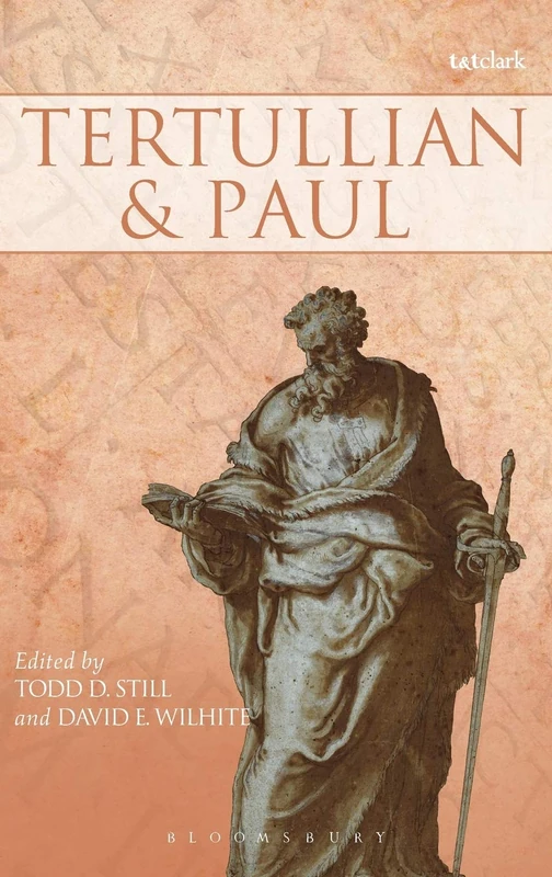Tertullian and Paul: 1 (Pauline and Patristic Scholars in Debate)