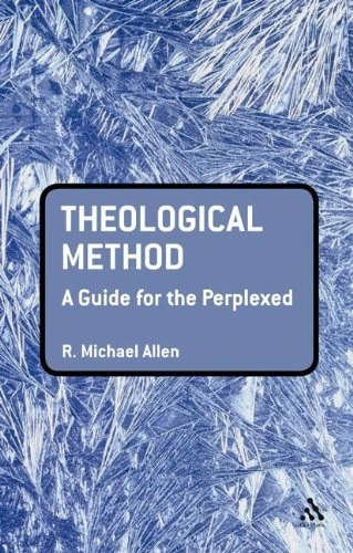 Theological Method: A Guide for the Perplexed (Guides for the Perplexed)