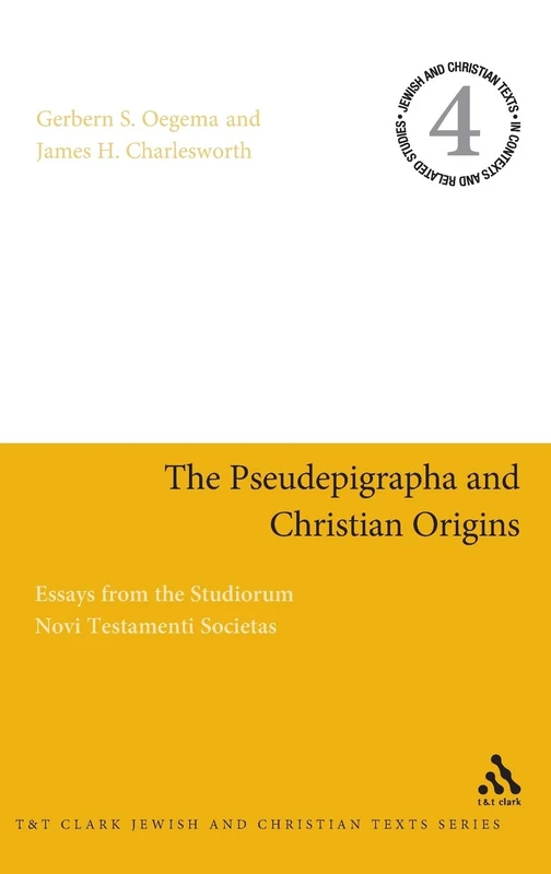 T&T Clark - The Pseudepigrapha and Christian Origins Vol. 4