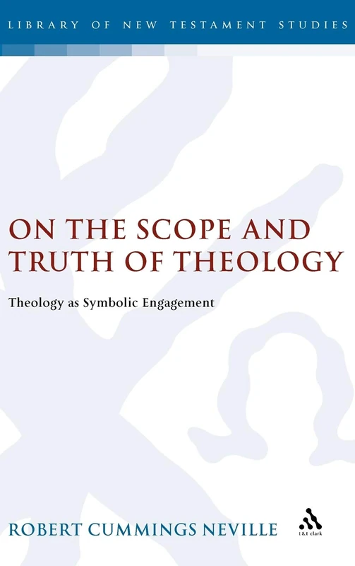 T&T Clark - On the Scope and Truth of Theology Book