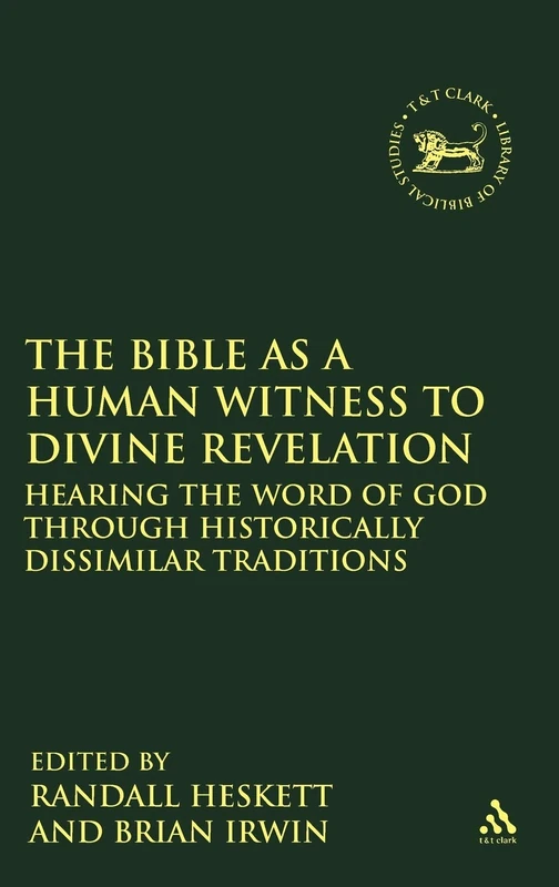 T&T Clark - The Bible as a Human Witness to Divine Revelation - Image 1