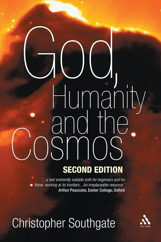 God, Humanity and the Cosmos: A Companion to the Science-Religion Debate
