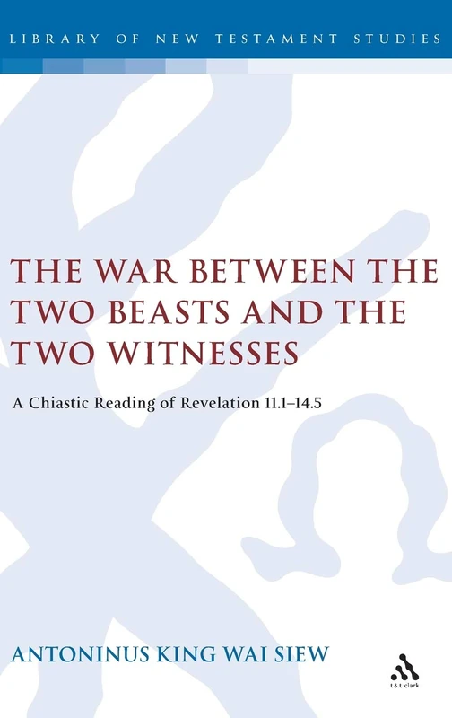 The War Between the Two Beasts and the Two Witnesses